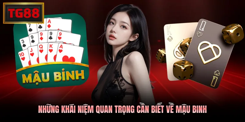Những khái niệm quan trọng cần biết về mậu binh