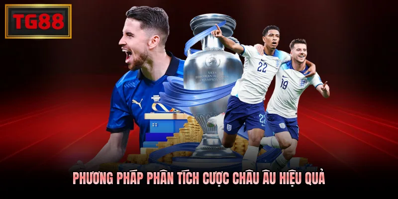 Phương pháp phân tích cược châu Âu hiệu quả