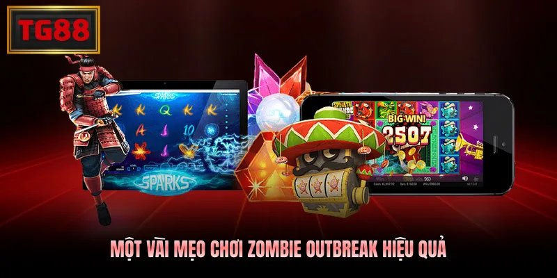 Một vài mẹo chơi Zombie Outbreak hiệu quả