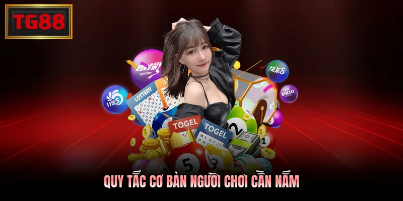 Quy tắc cơ bản người chơi cần nắm
